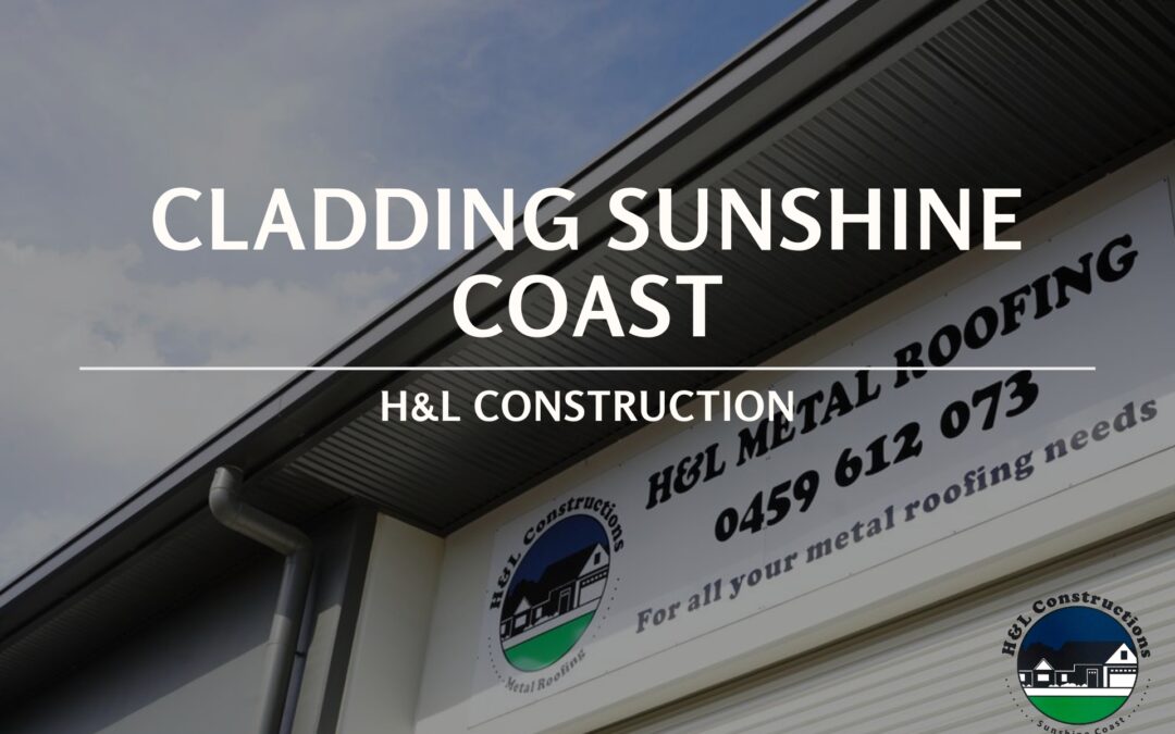 The Importance of Quality Cladding Sunshine Coast: Harsh Climate